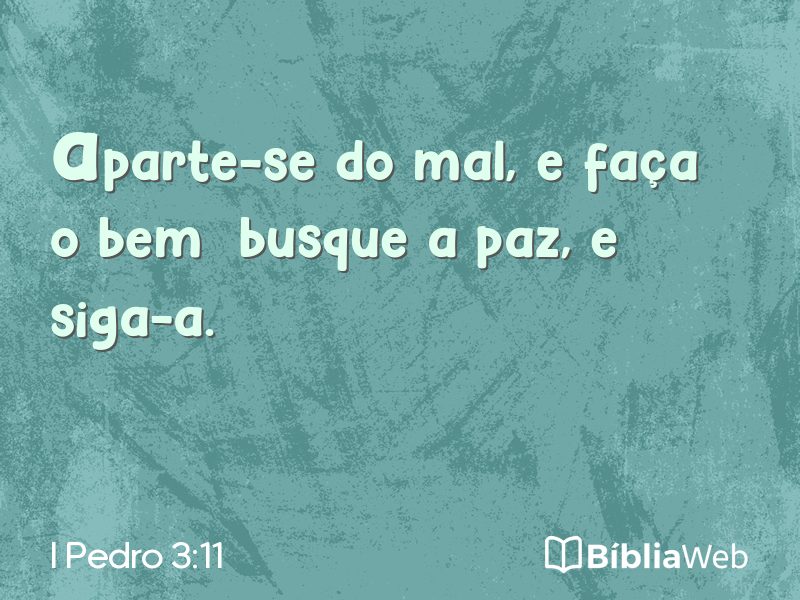I Pedro 3:11 em imagem para compartilhar