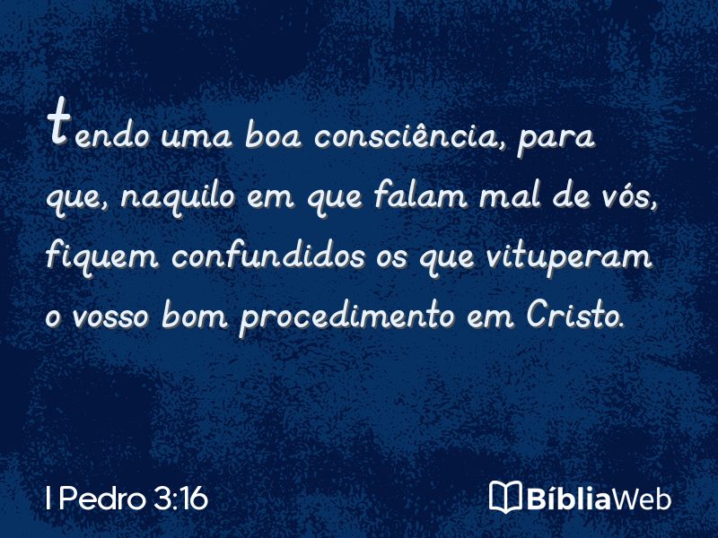 I Pedro 3:16 em imagem para compartilhar