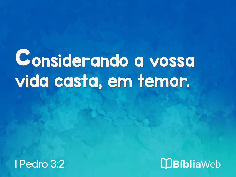 I Pedro 3:2 em imagem para compartilhar