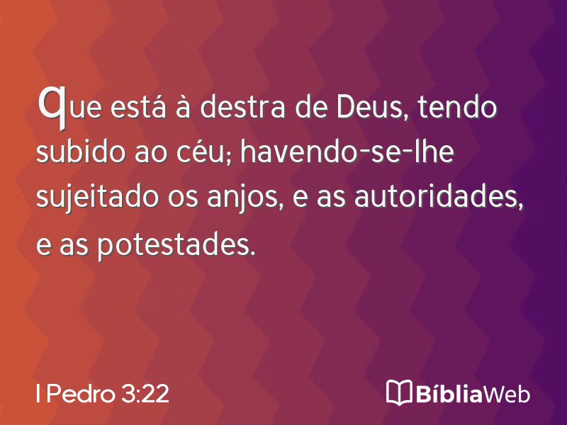 I Pedro 3:22 em imagem para compartilhar