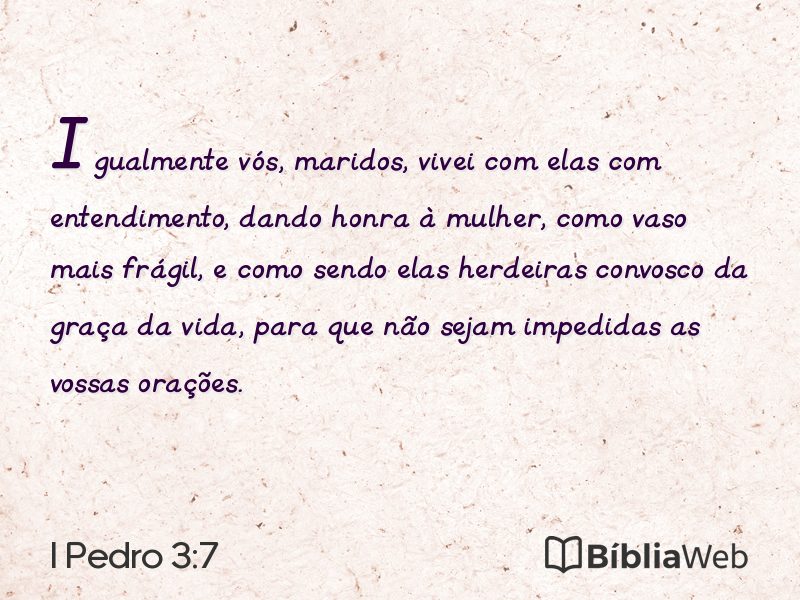 I Pedro 3:7 em imagem para compartilhar