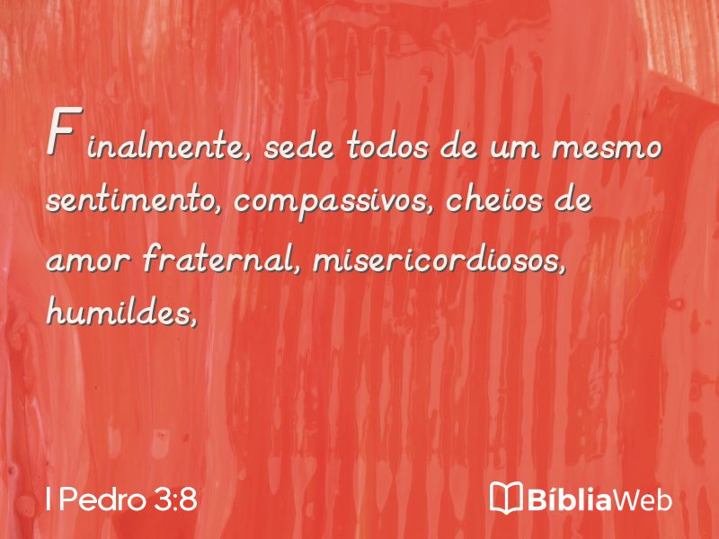 I Pedro 3:8 em imagem para compartilhar