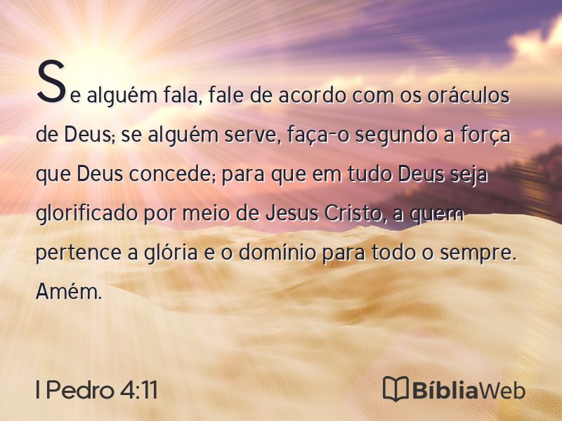 I Pedro 4:11 em imagem para compartilhar