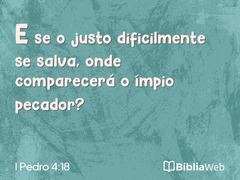 I Pedro 4:18 em imagem para compartilhar