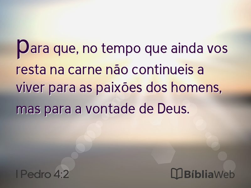 I Pedro 4:2 em imagem para compartilhar