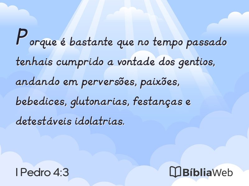 I Pedro 4:3 em imagem para compartilhar