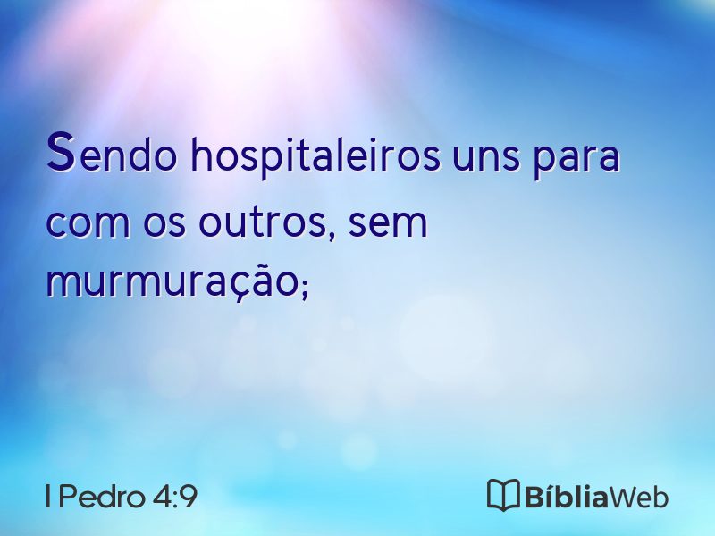 I Pedro 4:9 em imagem para compartilhar