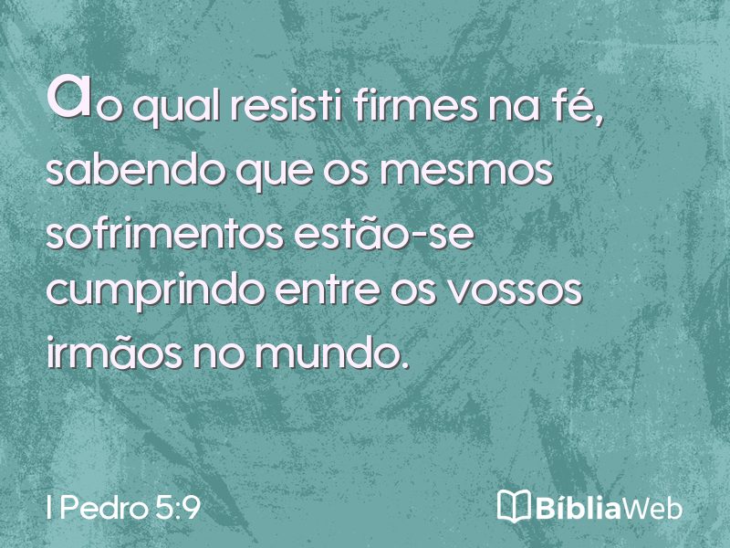 I Pedro 5:9 em imagem para compartilhar