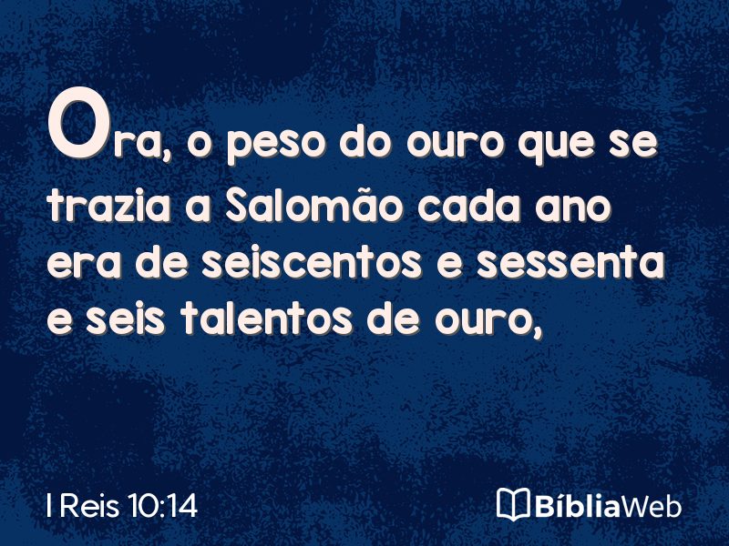 I Reis 10:14 em imagem para compartilhar