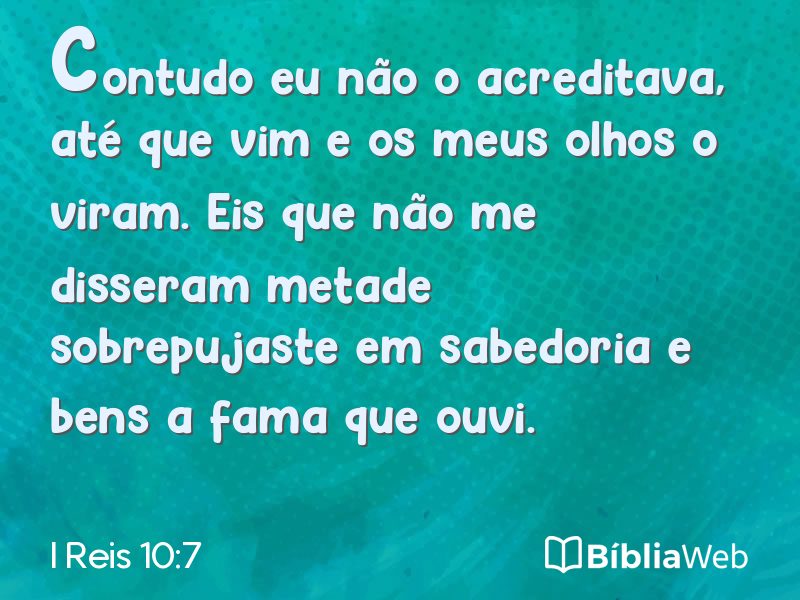 I Reis 10:7 em imagem para compartilhar