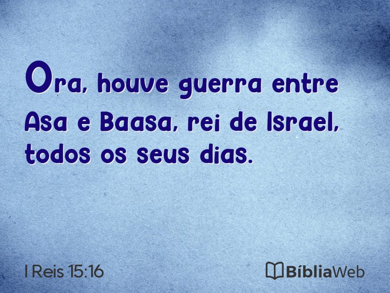 I Reis 15:16 em imagem para compartilhar