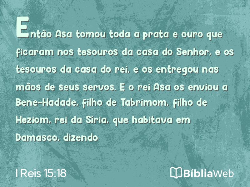 I Reis 15:18 em imagem para compartilhar