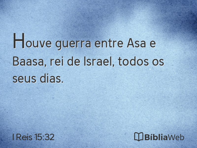 I Reis 15:32 em imagem para compartilhar
