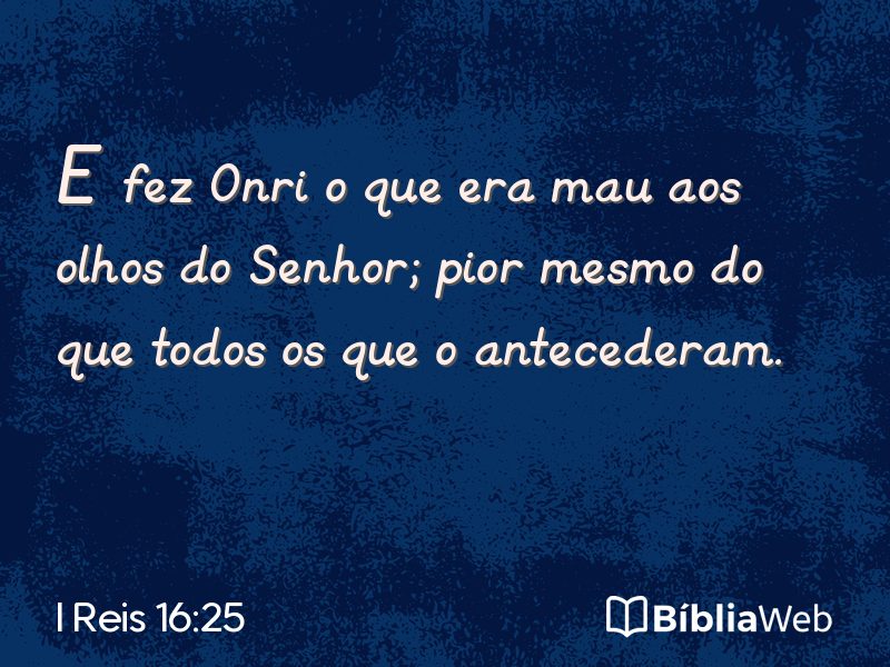 I Reis 16:25 em imagem para compartilhar