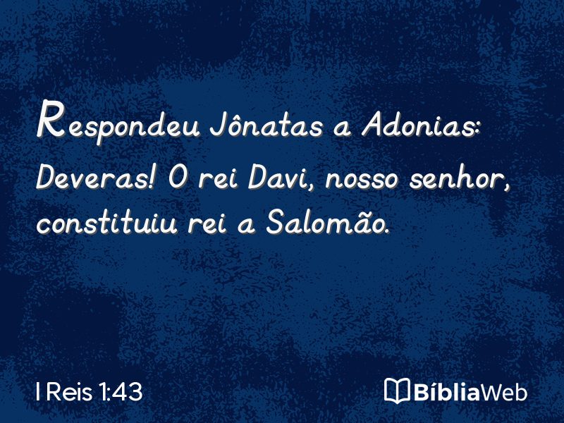 I Reis 1:43 em imagem para compartilhar