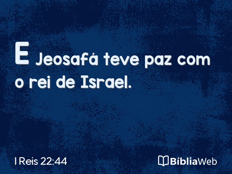 I Reis 22:44 em imagem para compartilhar