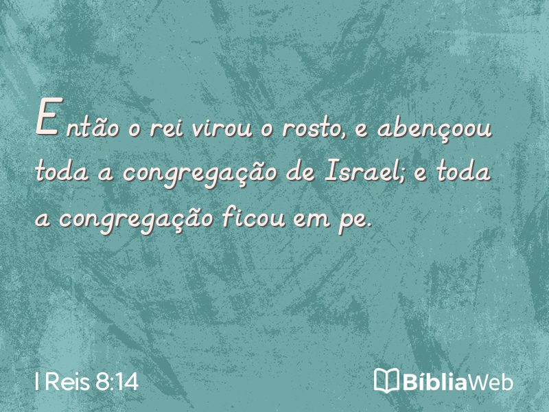 I Reis 8:14 em imagem para compartilhar