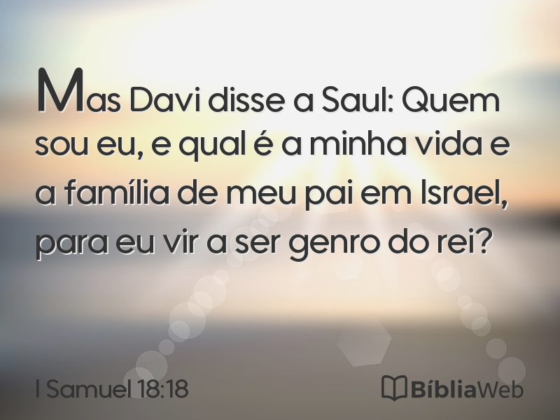 I Samuel 18:18 em imagem para compartilhar