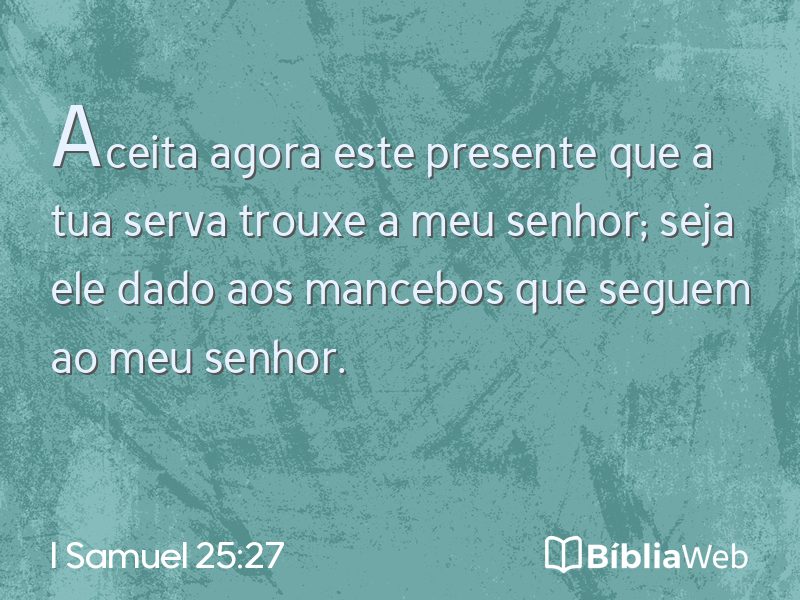 I Samuel 25:27 em imagem para compartilhar
