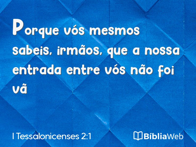 I Tessalonicenses 2:1 em imagem para compartilhar