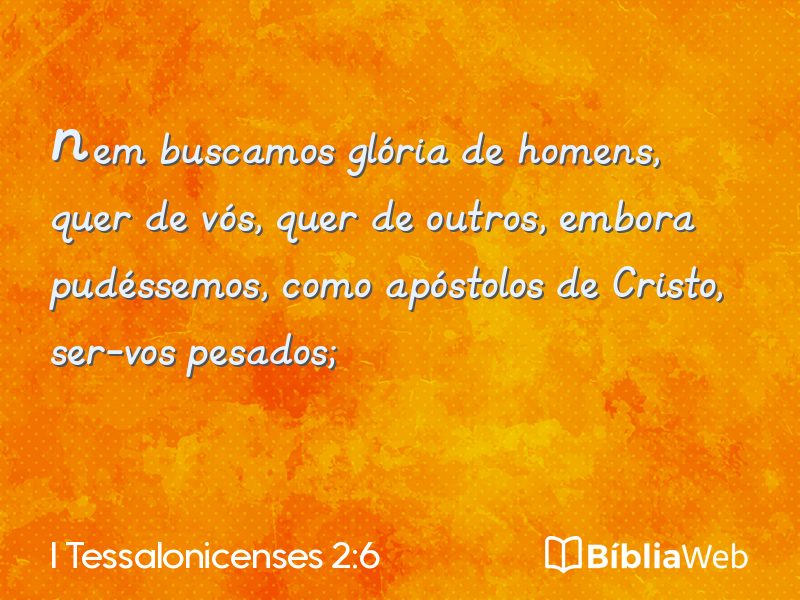 I Tessalonicenses 2:6 em imagem para compartilhar