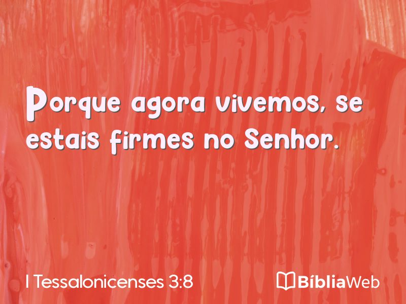 I Tessalonicenses 3:8 em imagem para compartilhar