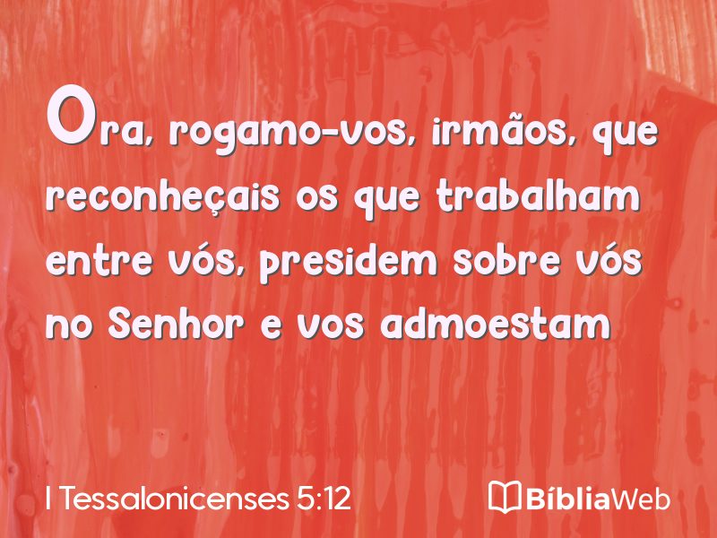 I Tessalonicenses 5:12 em imagem para compartilhar