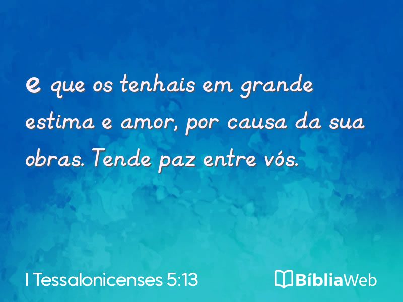 I Tessalonicenses 5:13 em imagem para compartilhar