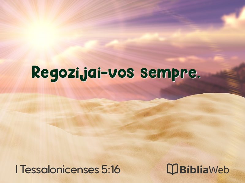 I Tessalonicenses 5:16 em imagem para compartilhar