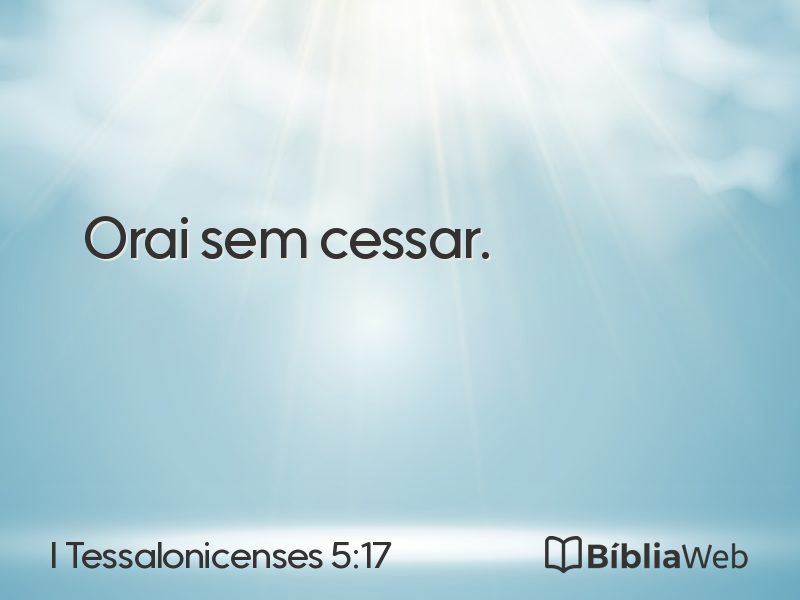 I Tessalonicenses 5:17 em imagem para compartilhar