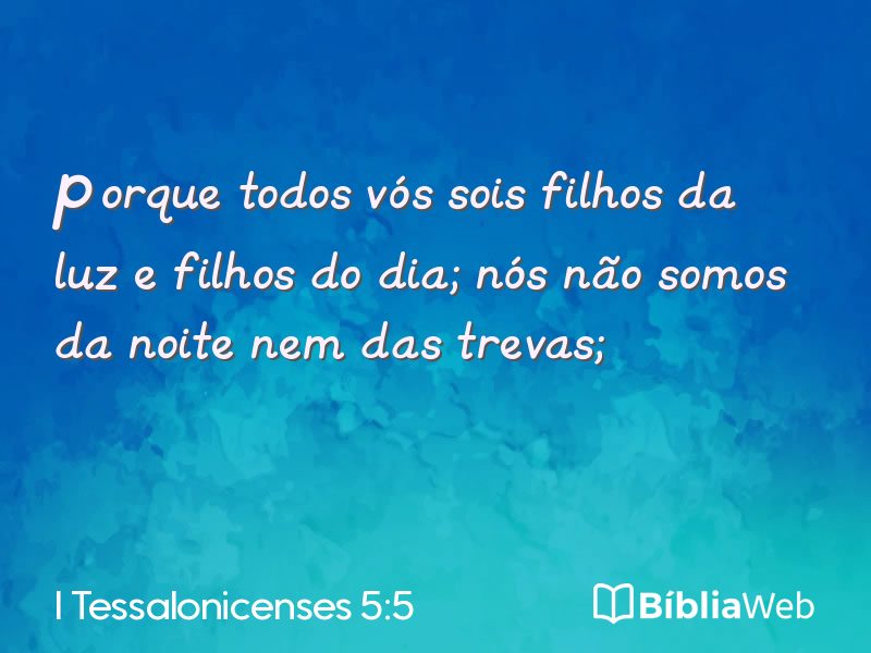 I Tessalonicenses 5:5 em imagem para compartilhar