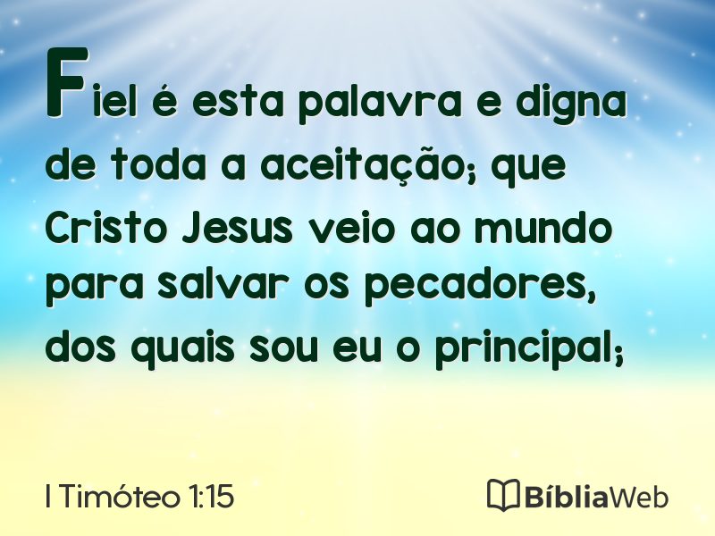 I Timóteo 1:15 em imagem para compartilhar