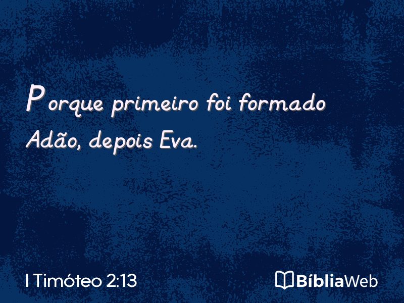 I Timóteo 2:13 em imagem para compartilhar