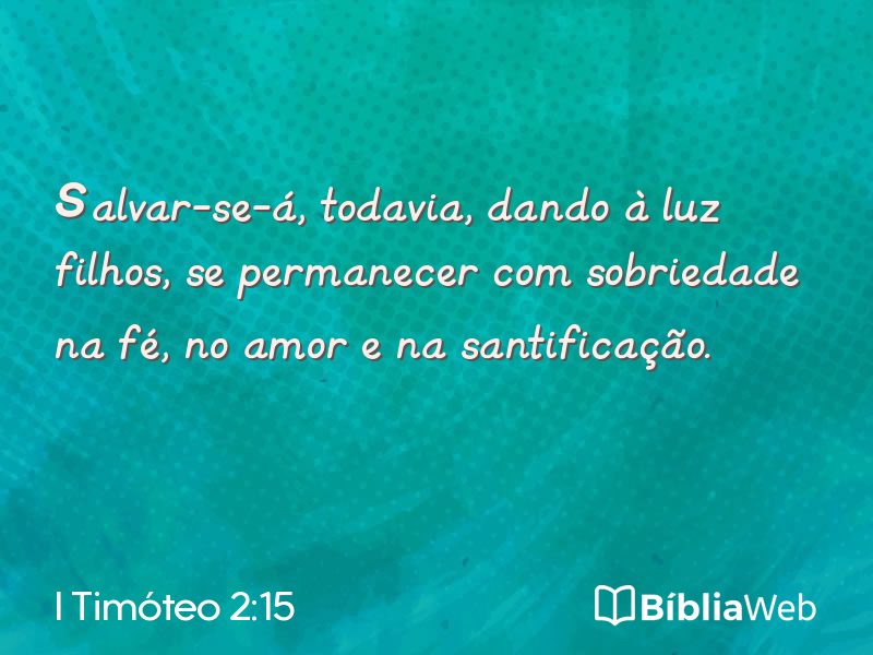 I Timóteo 2:15 em imagem para compartilhar