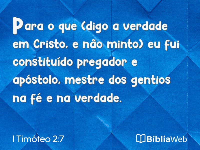 I Timóteo 2:7 em imagem para compartilhar