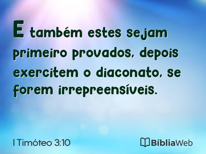 I Timóteo 3:10 em imagem para compartilhar