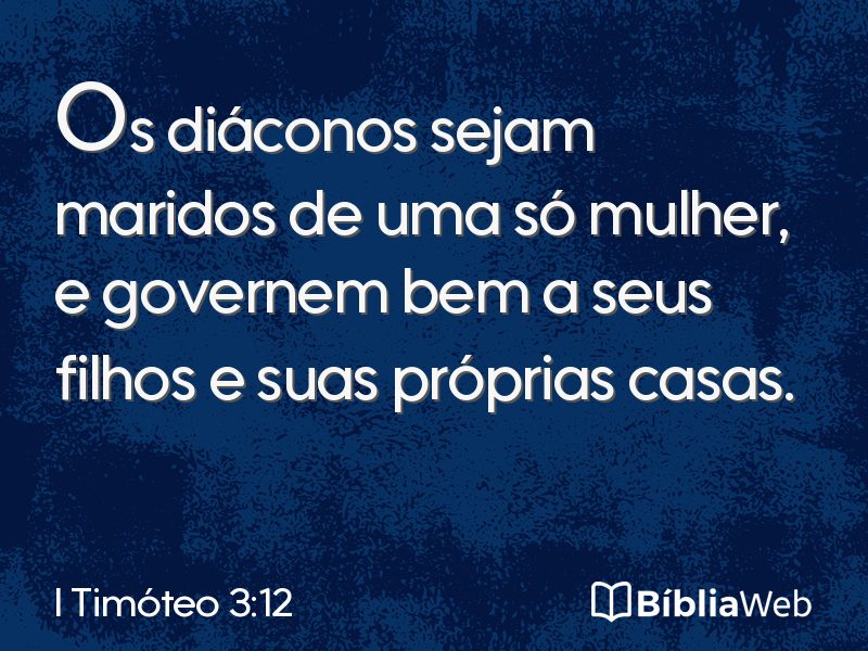 I Timóteo 3:12 em imagem para compartilhar