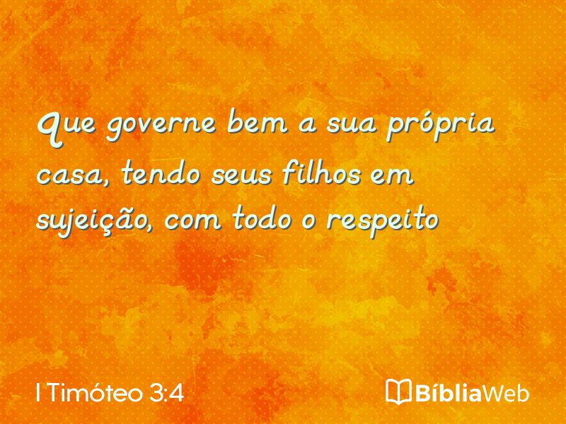 I Timóteo 3:4 em imagem para compartilhar