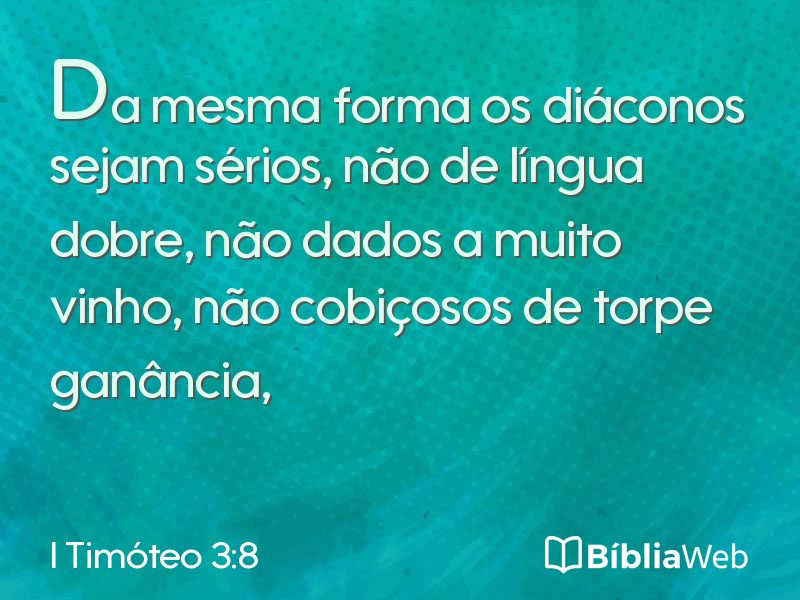 I Timóteo 3:8 em imagem para compartilhar