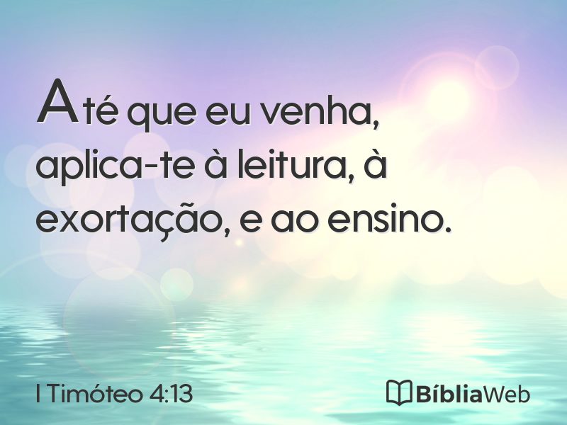 I Timóteo 4:13 em imagem para compartilhar