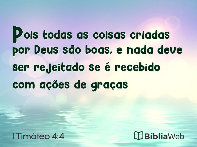 I Timóteo 4:4 em imagem para compartilhar