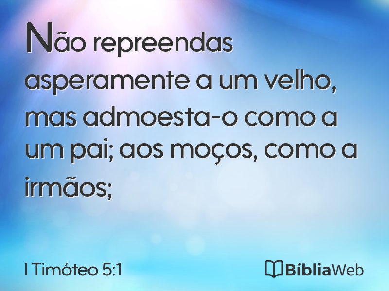 I Timóteo 5:1 em imagem para compartilhar