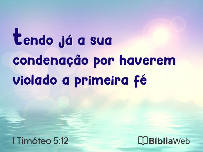 I Timóteo 5:12 em imagem para compartilhar
