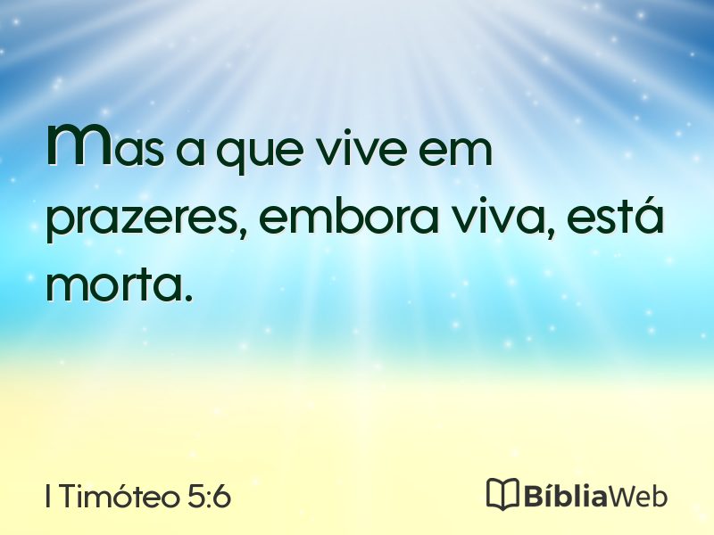 I Timóteo 5:6 em imagem para compartilhar