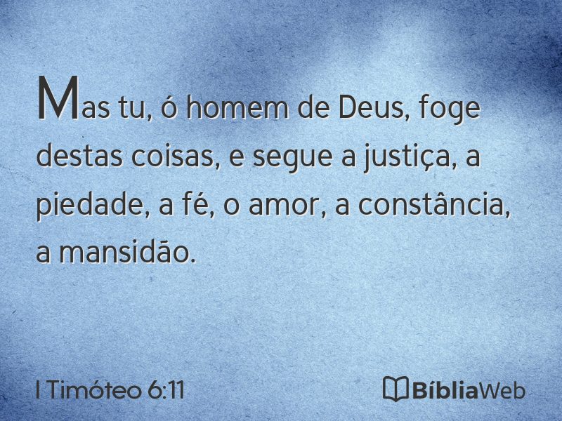 I Timóteo 6:11 em imagem para compartilhar