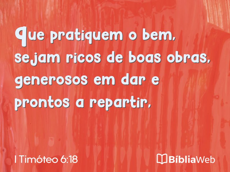 I Timóteo 6:18 em imagem para compartilhar