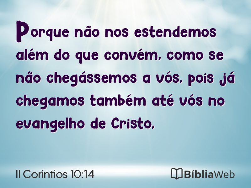 II Coríntios 10:14 em imagem para compartilhar