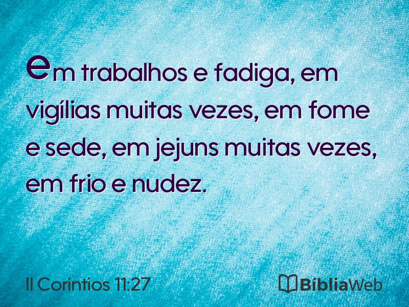 II Coríntios 11:27 em imagem para compartilhar