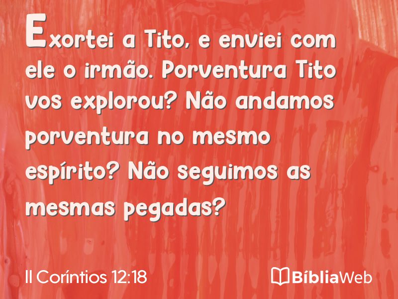 II Coríntios 12:18 em imagem para compartilhar