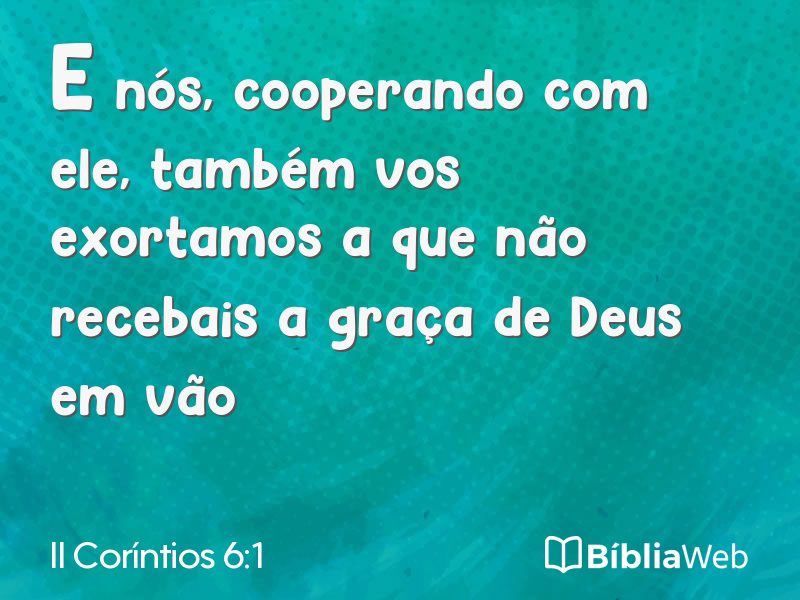 II Coríntios 6:1 em imagem para compartilhar